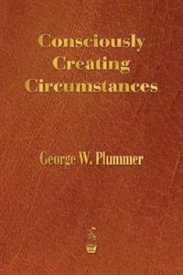 Consciously Creating Circumstances