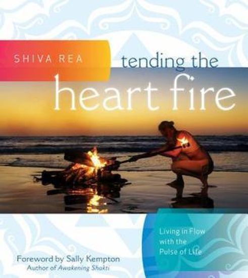 Tending the Heart Fire