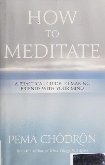 How to Meditate
