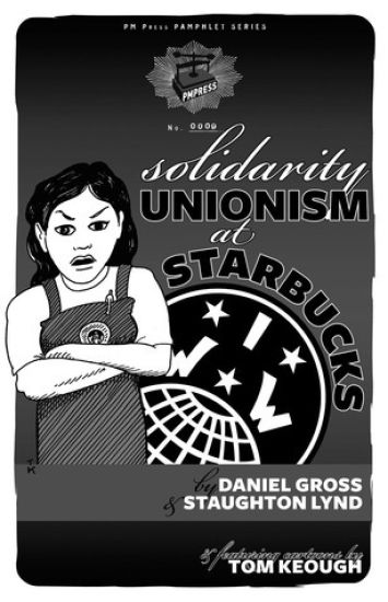 Solidarity Unionism At Starbucks