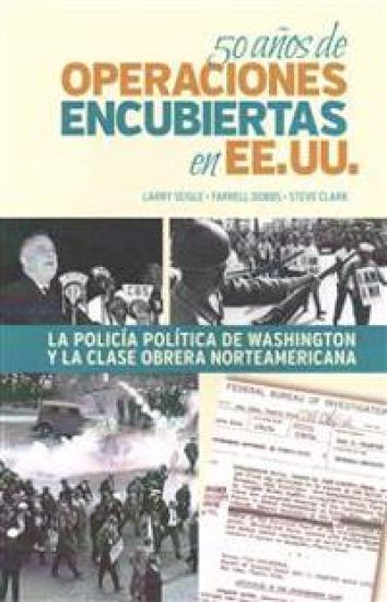 50 Años de Operaciones Encubiertas en EE UU