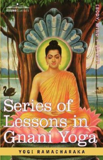 Series of Lessons in Gnani Yoga – Yogi Ramacharaka, kirjan kansikuva