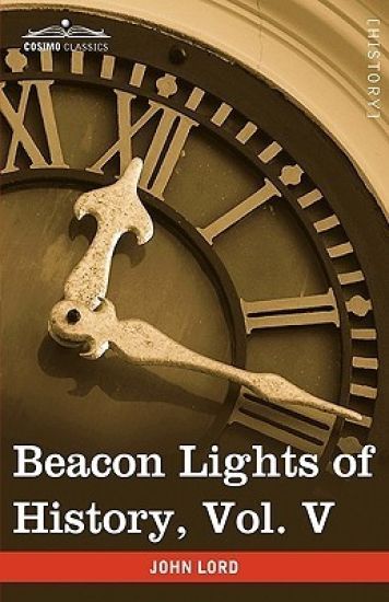 Beacon Lights of History, Vol. V