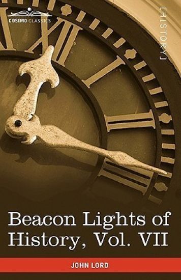 Beacon Lights of History, Vol. VII