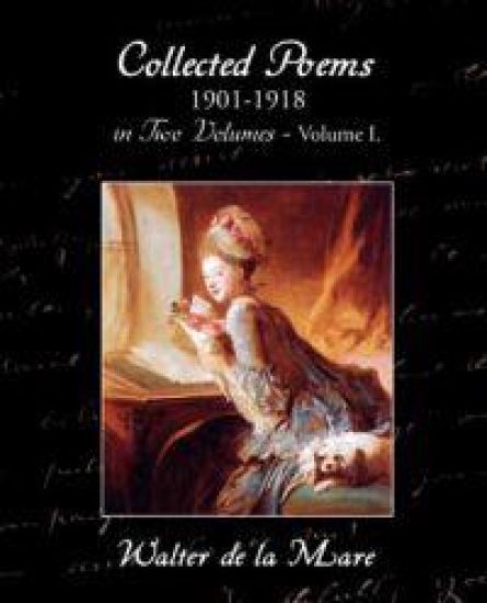 Collected Poems 1901-1918 in Two Volumes - Volume I. – Walter De La Mare, kirjan kansikuva