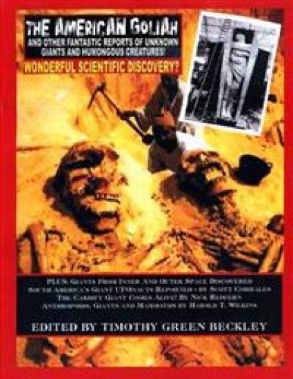 The American Goliah - And Other Fantastic Reports Of Unknown Giants And Humongou Creatures!