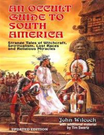 An Occult Guide To South America