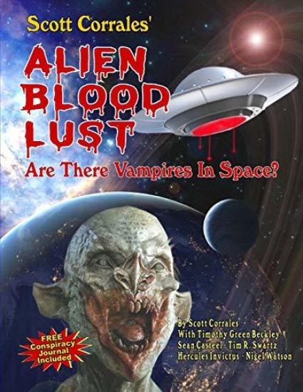 Alien Blood Lust: Are There Vampires in Space? – Timothy Green Beckley, kirjan kansikuva