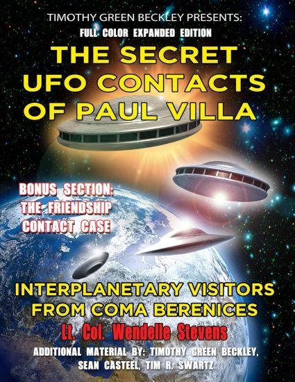 The Secret UFO Contacts of Paul Villa: Interplanetary Visitors From Coma Berenices – Timothy Green Beckley, kirjan kansikuva