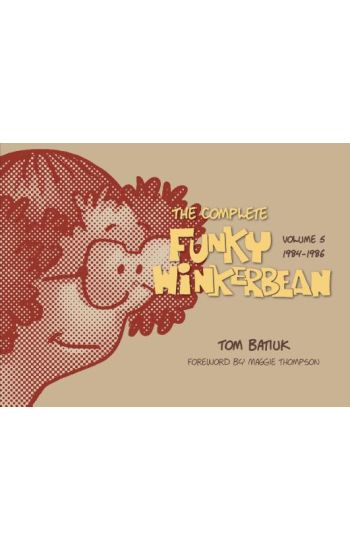 The Complete Funky Winkerbean, Volume 5, 1984–1986