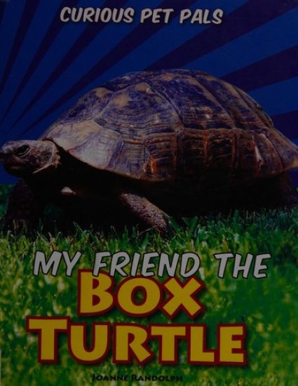 My Friend the Box Turtle