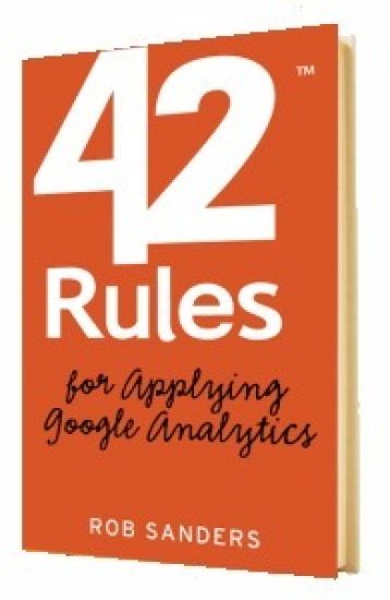 42 Rules for Applying Google Analytics