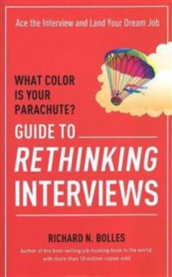What Color Is Your Parachute? Guide to Rethinking Interviews