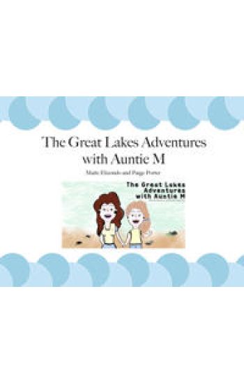 The Great Lakes Adventures with Auntie M