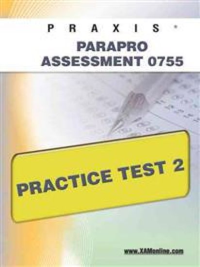 Praxis Parapro Assessment 0755 Practice Test 2