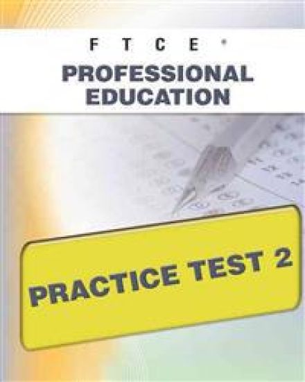 FTCE Professional Education Practice Test 2