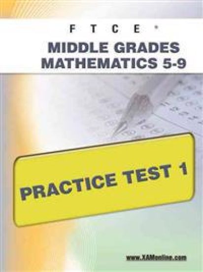 Ftce Middle Grades Math 5-9 Practice Test 1