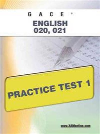 Gace English 020, 021 Practice Test 1
