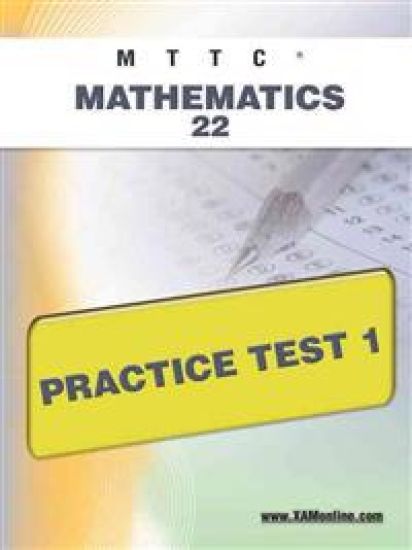 Mttc Mathematics 22 Practice Test 1