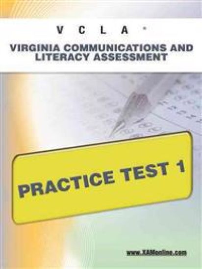 Vcla Virginia Communication and Literacy Assessment Practice Test 1