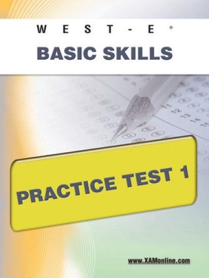 West-E Basic Skills Practice Test 1