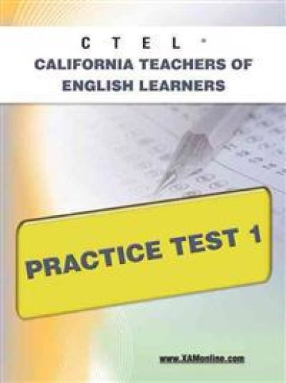 Ctel California Teachers of English Learners Practice Test 1