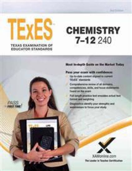 TExES Chemistry 7-12 240 Teacher Certification Study Guide Test Prep