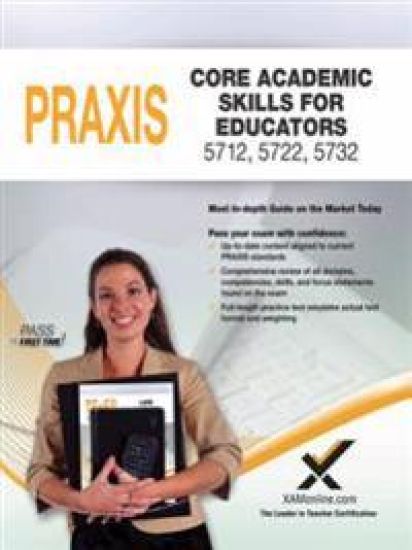 2017 Praxis Core Academic Skills for Educators (5712, 5722, 5732)