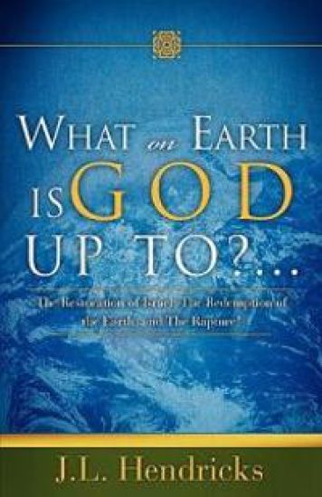 What on Earth Is God Up To?...