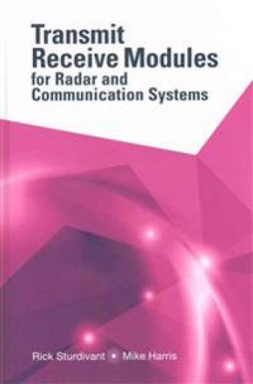 Transmit Receive Modules for Radar and Communication Systems