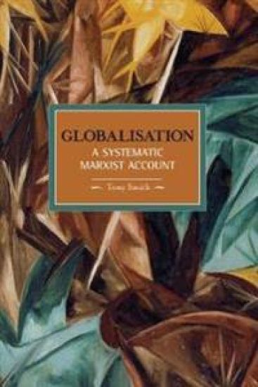 Globalisation: A Systematic Marxian Account – Tony Smith, kirjan kansikuva