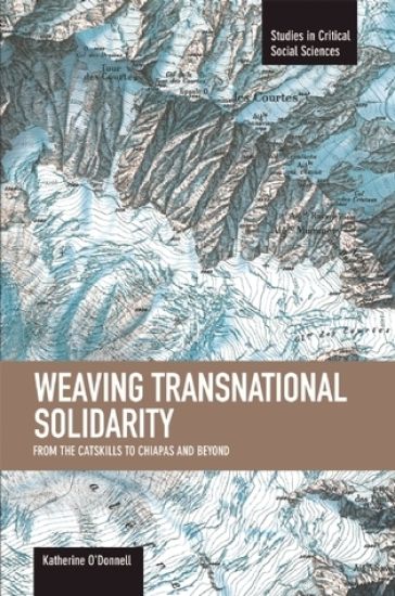 Weaving Transnational Solidarity: From The Catskills To Chiapas And Beyond
