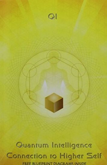Quantum Intelligence Connection to Higher Self