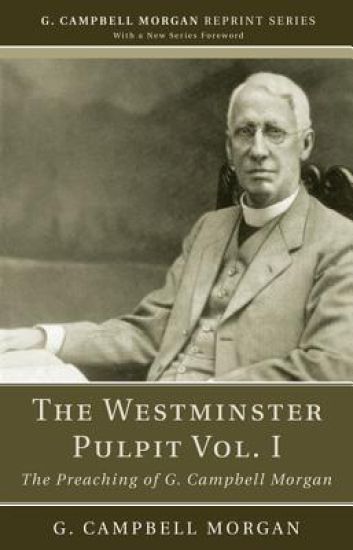 The Westminster Pulpit vol. I