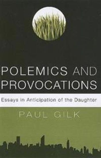 Polemics and Provocations