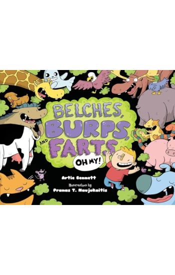 Belches Burps and Farts