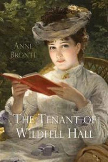 The Tenant of Wildfell Hall – Anne Brontë, kirjan kansikuva