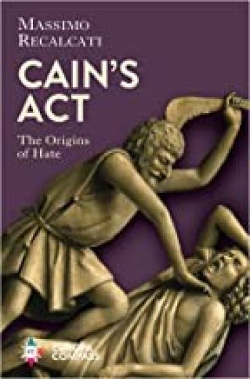 Cain's ACT: The Origins of Hate – Massimo Recalcati, kirjan kansikuva