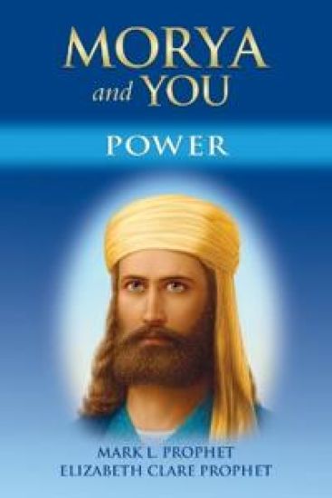 Morya and You: Power