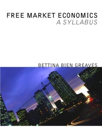 Free Market Economics: A Syllabus