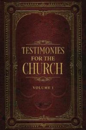 Testimonies for the Church Volume 1