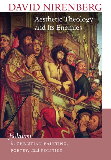 Aesthetic Theology and Its Enemies