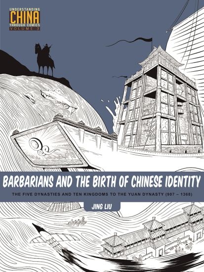 Barbarians and the Birth of Chinese Identity