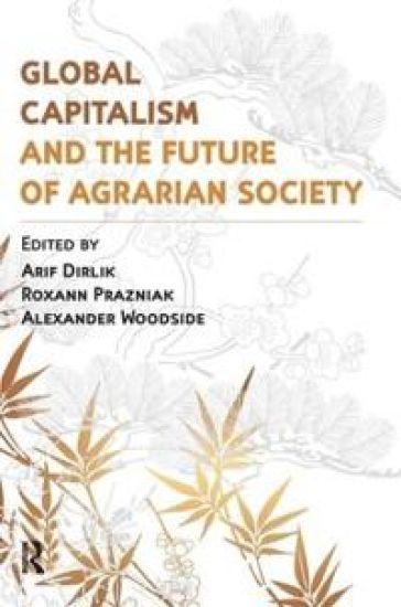 Global Capitalism and the Future of Agrarian Society