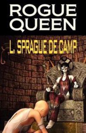 Rogue Queen – L. Sprague de Camp, kirjan kansikuva
