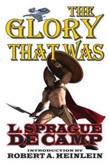 The Glory That Was – L Sprague De Camp, kirjan kansikuva