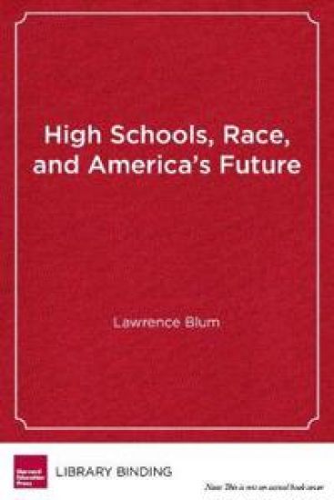 High Schools, Race and America's Future