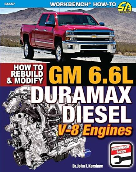 GM 6.6L Duramax Diesel V-8 Engines: How to Rebuild and Modify