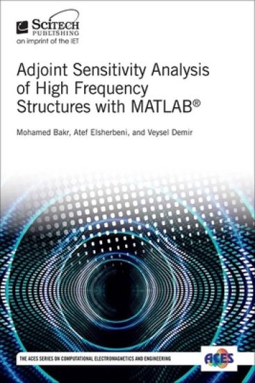 Adjoint Sensitivity Analysis of High Frequency Structures with MATLAB®