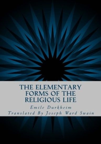 The Elementary Forms of the Religious Life